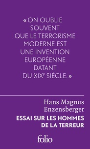 Hans Magnus Enzensberger - Essai sur les hommes de la terreur - Le perdant radical.
