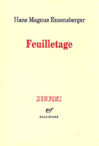 Hans Magnus Enzensberger - Feuilletage - Essais.