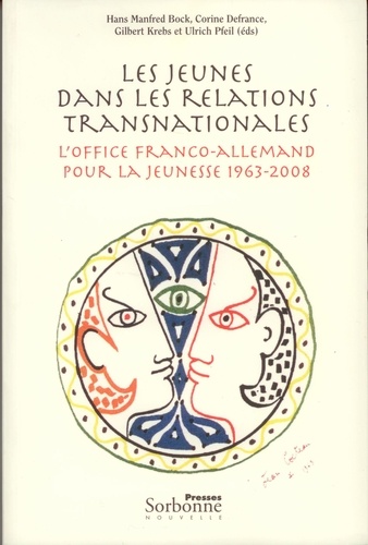 Les jeunes dans les relations transnationales. L'Office franco-allemand pour la Jeunesse 1963-2008