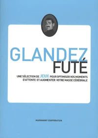 Glandez futé