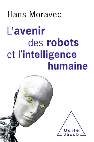 L'avenir des robots et l'intelligence humaine