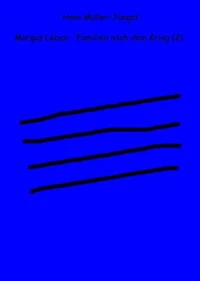 Margas Leben - Familien nach dem Krieg (2)