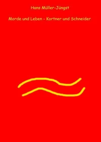 Morde und Leben - Kortner und Schneider