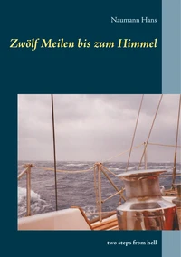 Zwölf Meilen bis zum Himmel