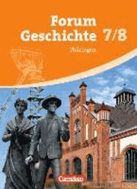 Forum Geschichte 7./8. Schuljahr. Schülerbuch Thüringen