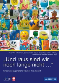 "Und raus sind wir noch lange nicht…"