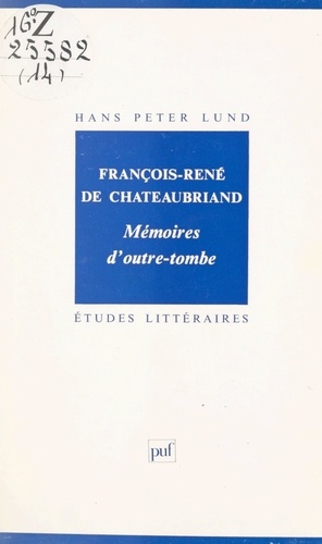 François-René de Chateaubriand, Mémoires d'outre-tombe