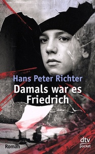 Hans Peter Richter - Damals War es Friedrich.
