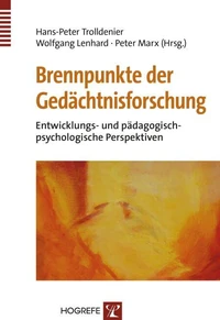 Brennpunkte der Gedächtnisforschung
