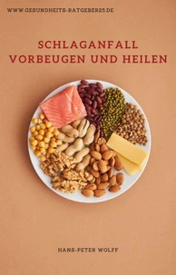 Schlaganfall vorbeugen und heilen