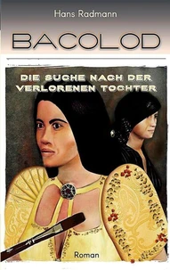 Bacolod - Die Suche nach der verlorenen Tochter