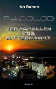 Bacolod - Verschollen vor Mitternacht