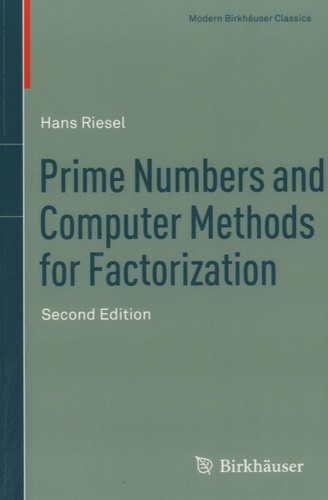 Hans Riesel - Prime Numbers and Computer Methods for Factorization.