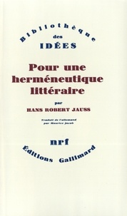Hans Robert Jauss - Pour une herméneutique littéraire.