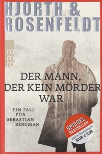 Hans Rosenfeldt - Der Mann, der kein Mörder War.