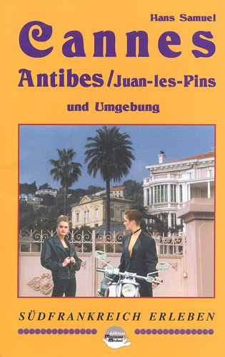 Hans Samuel - Cannes, Antibes, Juan-Les-Pins Und Umgebung.