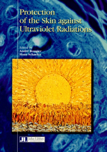 Hans Schaefer et André Rougier - Protection of the skin against ultraviolet radiations.