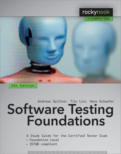 Hans Schaefer et Andreas Spillner - Software Testing Foundations - A Study Guide for the Certified Tester Exam.