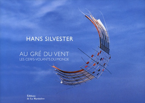 Hans Silvester et Philippe Cottenceau - Au gré du vent.