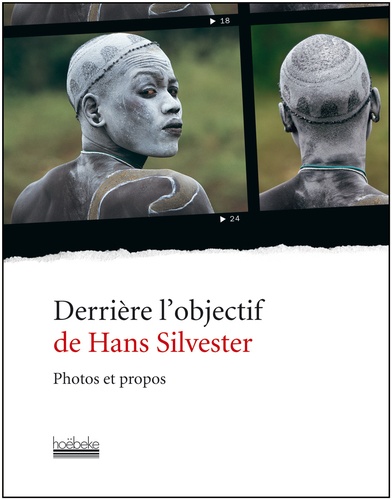 Hans Silvester - Derrière l'objectif de Hans Silvester.