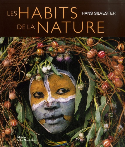 Hans Silvester - Les habits de la nature.