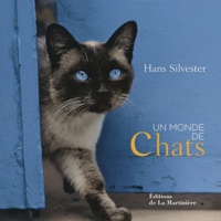 Hans Silvester - Un monde de Chats.