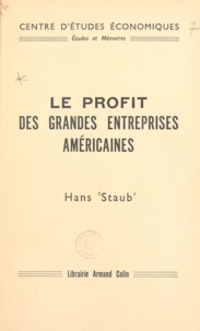 Hans Staub - Le profit des grandes entreprises américaines.