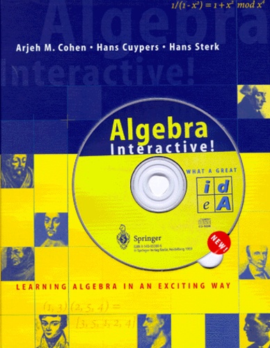 Hans Sterk et Arjeh-M Cohen - Algebra Interactive ! Learning Algebra In An Exciting Way, Includes Cd-Rom.