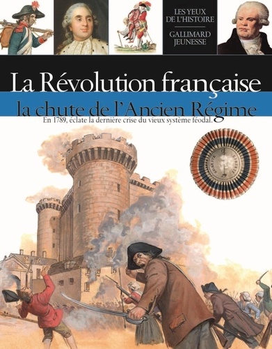 Hans-Ulrich Thamer et Michaël Welply - La Révolution française - La chute de l'Ancien Régime.