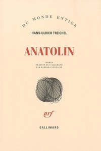 Hans-Ulrich Treichel - Anatolin.