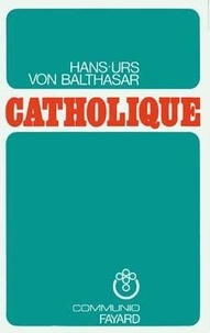 Hans Urs von Balthasar - Catholique.