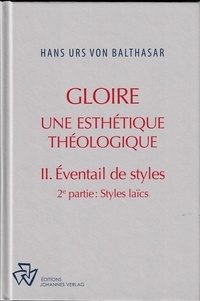 Hans Urs von Balthasar - Gloire - Une esthétique théologique - Tome 2, Eventail de styles, 2e partie, Styles laïcs.