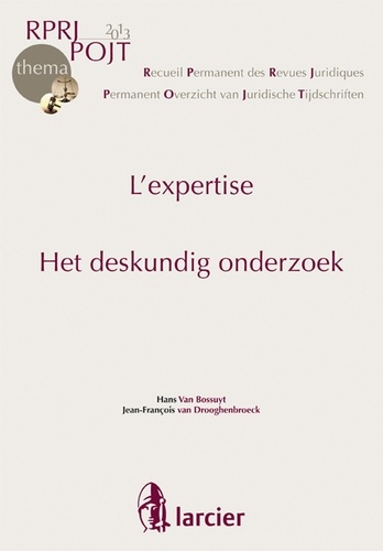Hans Van Bossuyt et Jean-François Van Drooghenbroeck - L'expertise - Edition bilingue français-néerlandais.