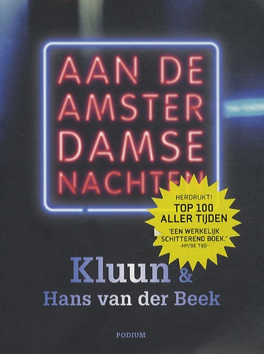 Hans Van der Beek et  Kluun - Aan de Amsterdamse nachten.