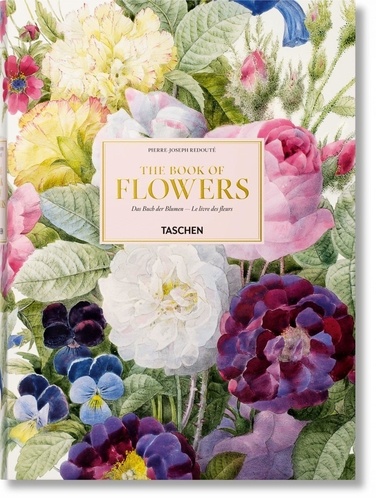 Hans Walter Lack et Pierre-Joseph Redouté - Redouté - The book of flowers.