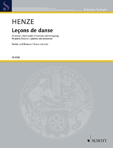 Hans werner Henze - Edition Schott  : Leçons de danse - from the ballet "Le fils de l'air - Der Sohn der Luft". 2 pianos (or piano and harp) and percussion. Partition et parties..