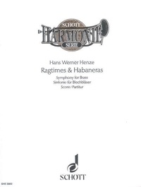 Hans werner Henze - Ragtimes & Habaneras - Sinfonia for Brass. brass instruments. Partition..