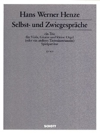 Hans werner Henze - Selbst- und Zwiegespräche - Trio für Viola, Gitarre und kleine Orgel (oder ein anderes Tasteninstrument). Partition d'exécution..
