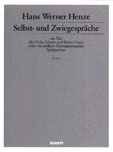 Hans werner Henze - Selbst- und Zwiegespräche - Trio für Viola, Gitarre und kleine Orgel (oder ein anderes Tasteninstrument). Partition d'exécution..