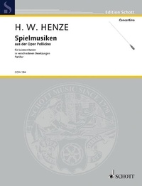 Hans werner Henze - Edition Schott  : Spielmusiken - from the musical fairytale "Pollicino". orchestra. Partition..