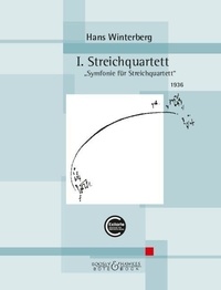Hans Winterberg - Streichquartett - Tome 1, Symfonie für Streichquartett, string quartet. Partition et parties.