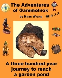  Hans Wrang - The Adventures of Gammelnok.