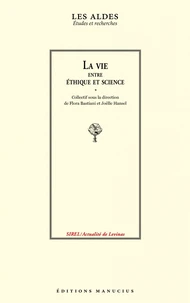 La vie entre éthique et science