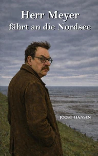 Herr Meyer fährt an die Nordsee