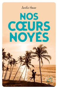 Nos coeurs noyés