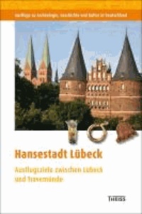 Hansestadt Lübeck - Ausflugsziele zwischen Lübeck und Travemünde.