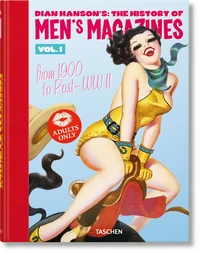 Dian Hanson's: The History of Men's Magazines
