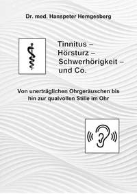 Tinnitus, Hörsturz &amp; Co.