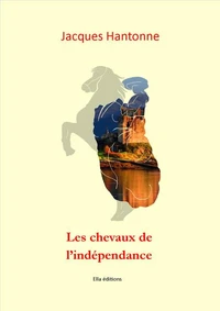 Les Chevaux de l'Indépendance