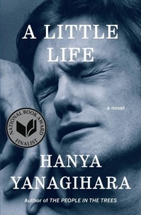 Hanya Yanagihara - A Little Life.
